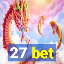 27 bet